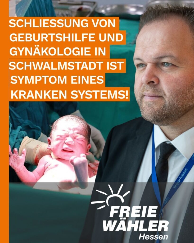 Schließung von Geburtshilfe und Gynäkologie in Schwalmstadt ist Symptom eines kranken Systems – Rückkehr zu politischer Verantwortung gefordert